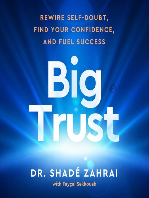Title details for Big Trust by Shadé Zahrai - Wait list
